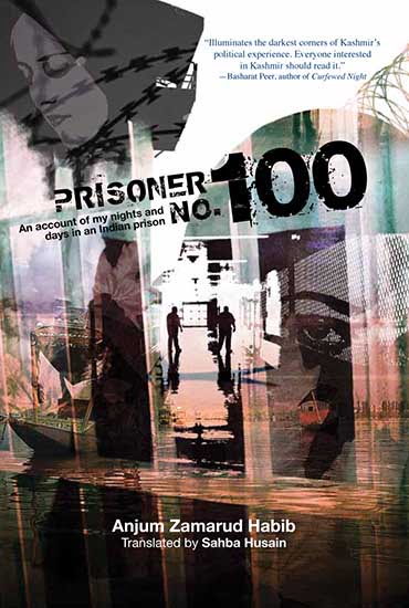 Cover of Prisoner No. 100: An Account of My Nights and Days in an Indian Prison